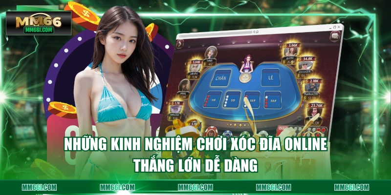 Những kinh nghiệm chơi xóc đĩa online thắng lớn dễ dàng